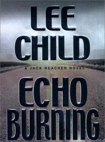 Echo burning (2001, G.P Putnam's Sons)