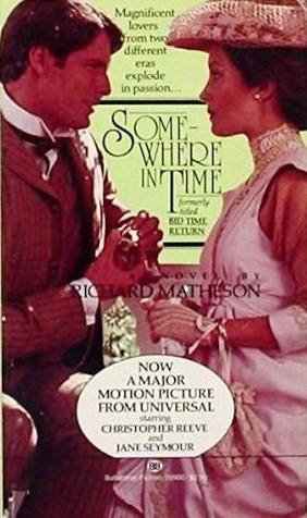 Somewhere in Time (1980, Ballantine Books)