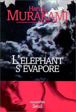 L'Eléphant s'évapore (French language, 1998, Seuil)