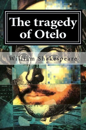 The tragedy of Otelo (Paperback, 2015, CreateSpace Independent Publishing Platform)