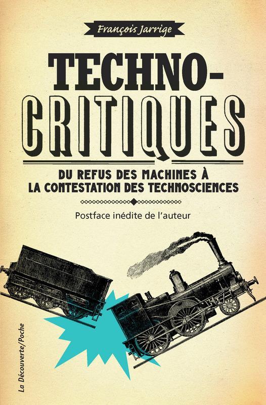 Technocritiques (French language, 2016, La Découverte)