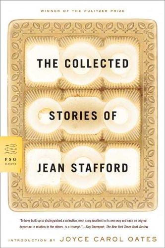 The Collected Stories of Jean Stafford. (2005, Farrar, Straus and Giroux)