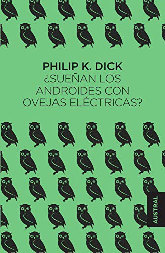 ¿Sueñan los androides con ovejas eléctricas? (Hardcover, 2019, Austral)