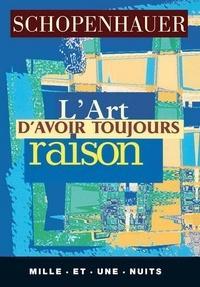 L'art d'avoir toujours raison (French language, 2010)