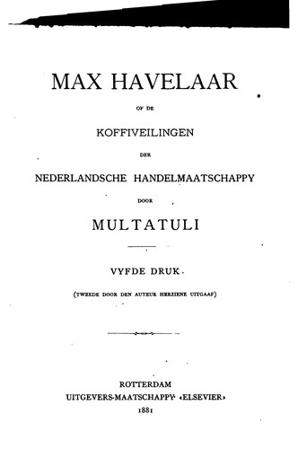 Max Havelaar of de Koffiveilingen der Nedelandsche Handelmaatschappy (Hardcover, Dutch language, 1881, Elsevier)