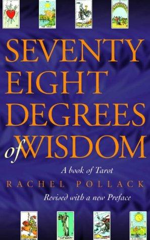 Seventy-eight degrees of wisdom (1997, Thorsons/Element)