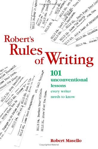 Roberts Rules Of Writing (2005, Writers Digest Books)