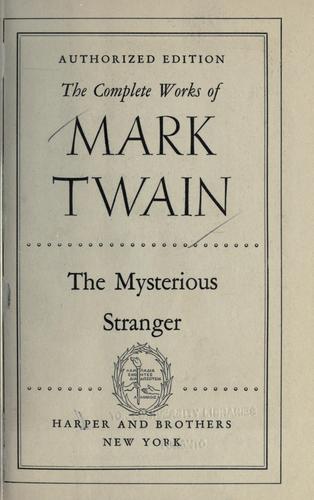 The mysterious stranger. -- (1922, Harper)