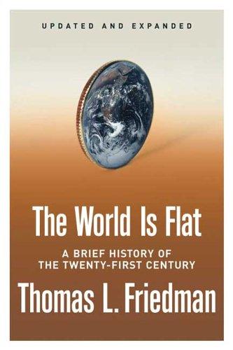 The World Is Flat [Updated and Expanded] (2006, Farrar, Straus and Giroux)