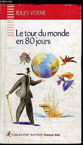 Le tour du monde en 80 jours (French language)