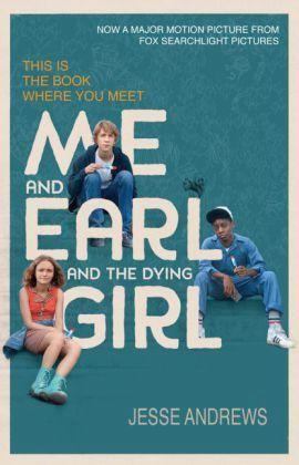 Me and Earl and the Dying Girl