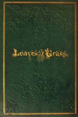 Leaves Of Grass (Paperback, 2018, CreateSpace Independent Publishing Platform)