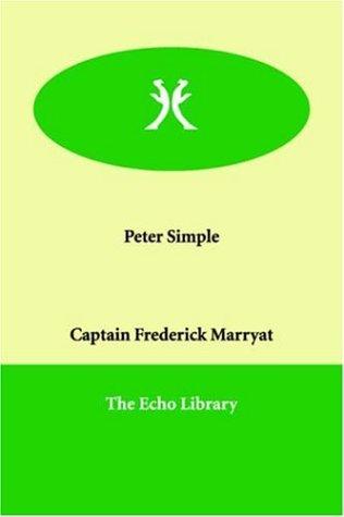 Peter Simple (Paperback, 2006, Paperbackshop.Co.UK Ltd - Echo Library)
