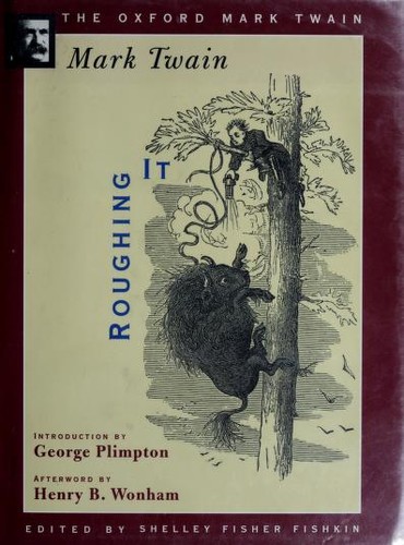 Roughing It (1872) (The Oxford Mark Twain) (1997, Oxford University Press, USA)