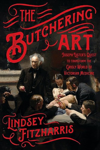 The butchering art (2017, Scientific American/Farrar, Straus and Giroux)