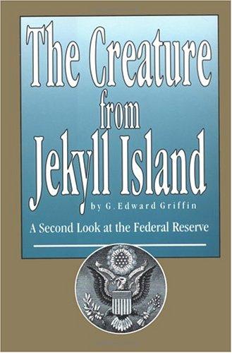 The creature from Jekyll Island (2002, American Media)