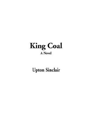 King Coal (Paperback, 2003, IndyPublish.com)