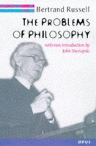 The problems of philosophy (1998, Oxford University Press)