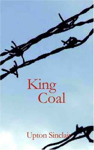 King Coal (Paperback, 2006, BiblioBazaar)