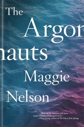 The Argonauts (2016, Melville House UK)