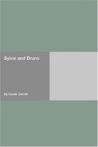 Sylvie and Bruno (2006, Hard Press)