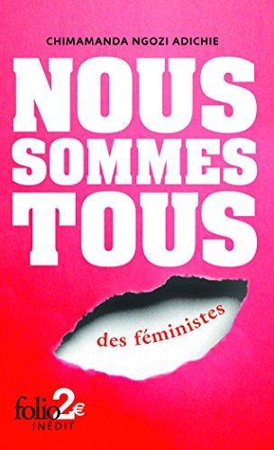 Nous sommes tous des féministes  - Suivi de Les marieuses (French language, Editions Gallimard)