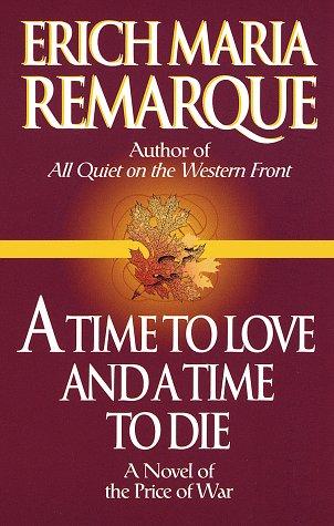 Time To Love and A Time to Die (1998, Ballantine Books)