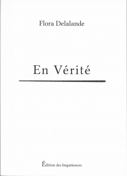 En vérité (français language, Éditions des impatiences)