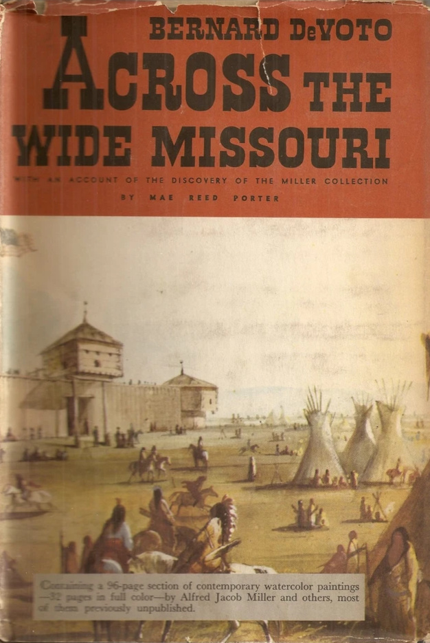 Across the Wide Missouri (Hardcover, 1947, Houghton Mifflin Co.)