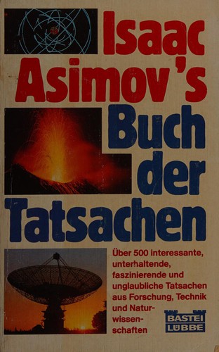 Isaac Asimovs Buch der Tatsachen (German language, 1981, Lübbe)