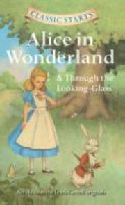 Alice In Wonderland Through The Lookingglass (2013, Sterling Publishing Co Inc)