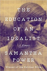 The Education Of An Idealist (Hardcover, 2019, HarperCollins, Dey St., an imprint of William Morrow)