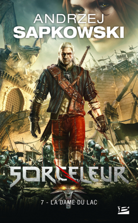 Sorceleur : La dame du lac (French language, 2012, Bragelonne)