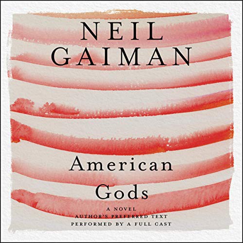 American Gods : The Tenth Anniversary Edition Lib/E (AudiobookFormat, 2017, Harpercollins, HarperCollins)