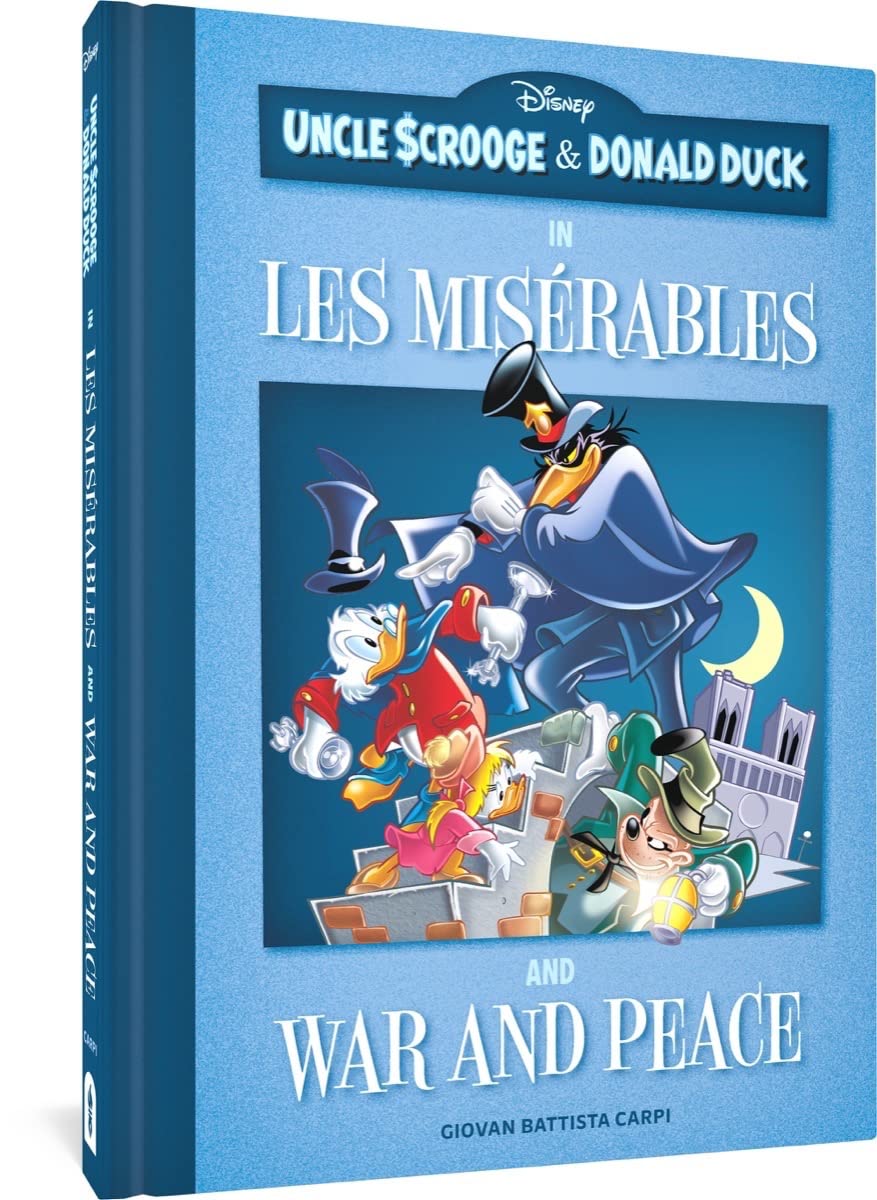 Uncle Scrooge and Donald Duck in les Miserables and War and Peace (2023, Fantagraphics Books)