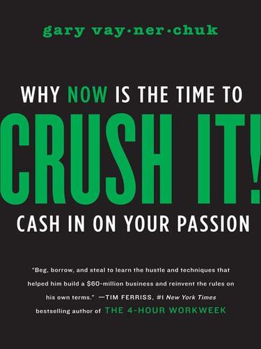 Crush It! (2009, HarperCollins)