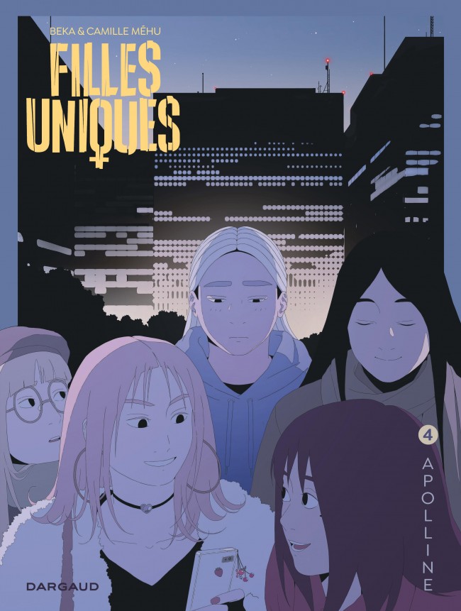 Filles Uniques, tome 4 (Hardcover, Dargaud)