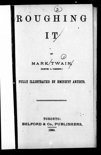 Roughing it (1880, Belford)