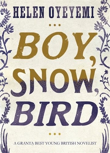 Boy, Snow, Bird (Hardcover, 2014, Picador)