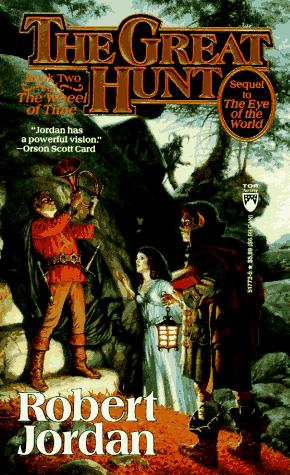 The Great Hunt (The Wheel of Time, Book 2) (Paperback, 1991, Tor Fantasy)
