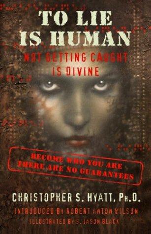 To Lie Is Human (Paperback, New Falcon Publications)