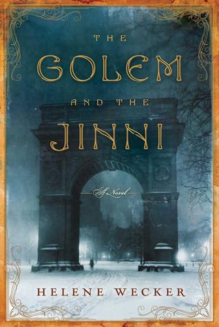 Golem and the Jinni (2013, Harper)