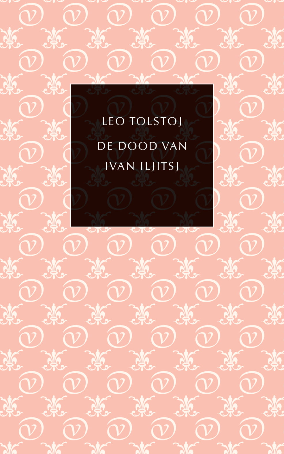 De dood van Ivan Iljitsj (Paperback, Uitgeverij Van Oorschot)