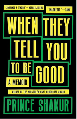 When They Tell You To Be Good (2022, Tin House Books)