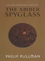 The amber spyglass (2003, Thorndike Press)