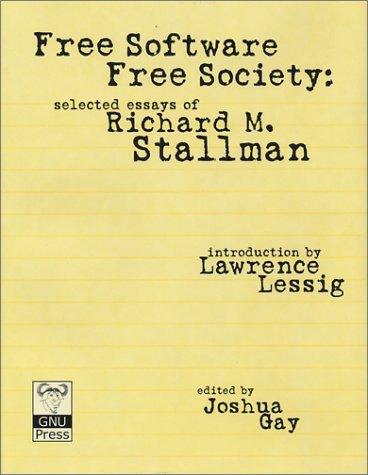 Free Software, Free Society (Hardcover, 2002, Free Software Foundation)
