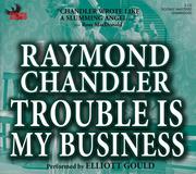 Trouble Is My Business (2005, Phoenix Books)