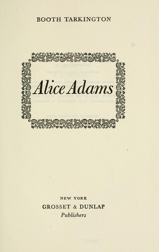 Alice Adams (1921, Grosset & Dunlap)