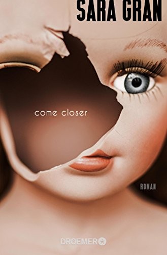 Come closer (Paperback, 2016, Droemer Taschenbuch)