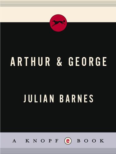 Arthur & George (2006, Knopf Doubleday Publishing Group)